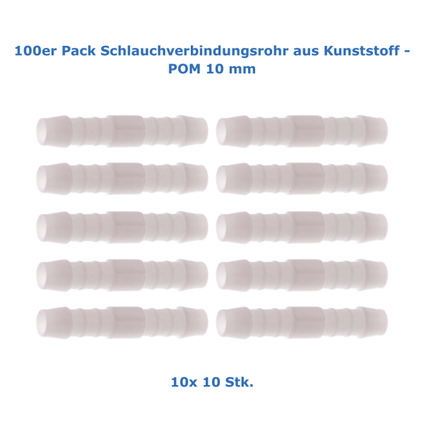 100er Pack Schlauchverbindungsrohr aus Kunststoff - POM 10 mm